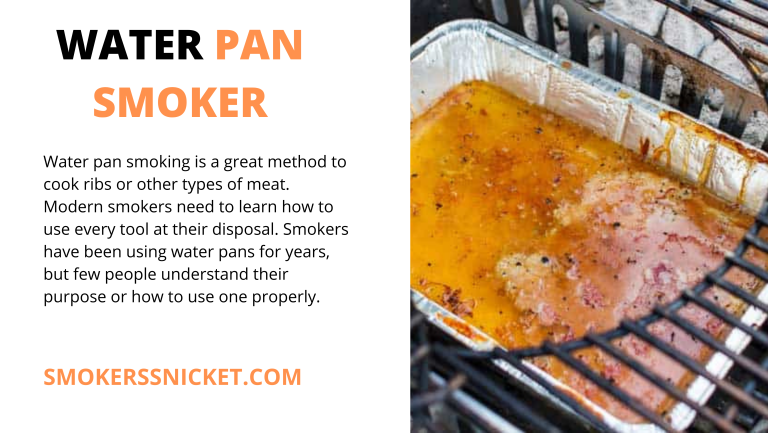 WATER PAN SMOKER: HOW TO USE FOR PERFECT GRILLING