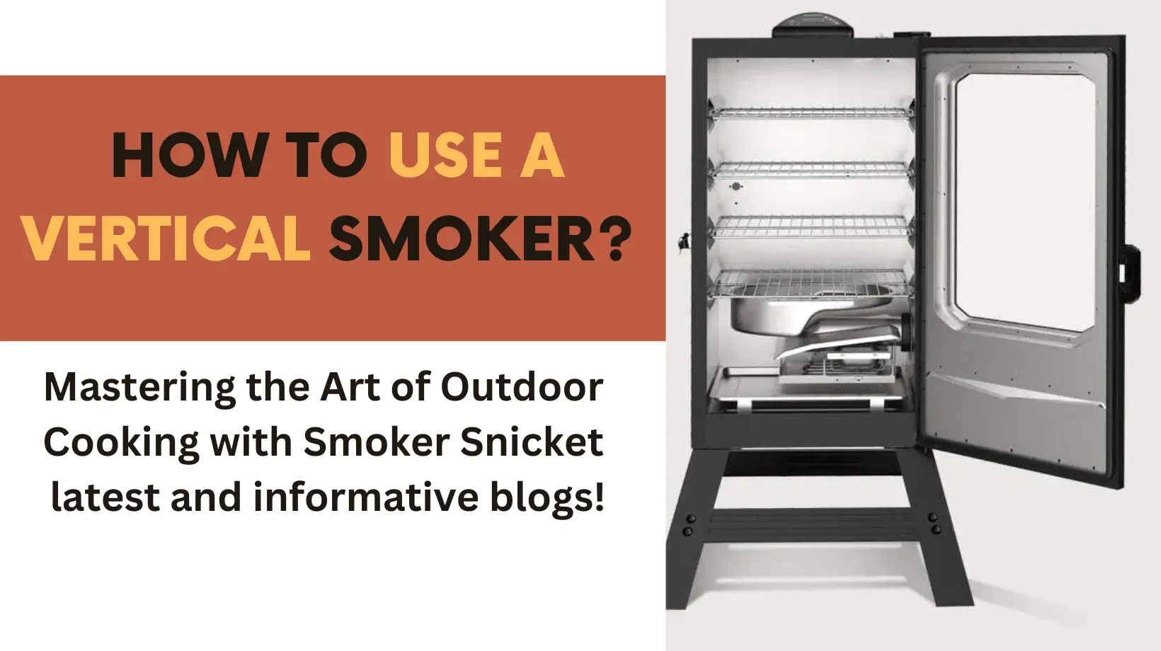 How to use a vertical Smoker